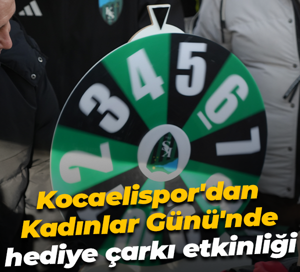 Kocaelispor'dan Kadınlar Günü'nde hediye çarkı etkinliği