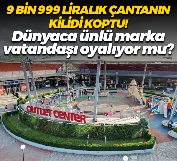 Çantaya 9 bin 999 lira verdi fakat bir ay dolmadan kilidi koptu! Dünya ünlü marka oyalıyor dedi