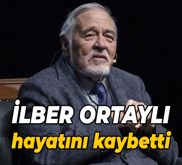 Türkiye İlber hocasını kaybetti