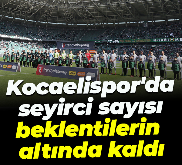Kocaelispor'da seyirci sayısı beklentilerin altında kaldı