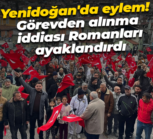 Yenidoğan'da eylem! Görevden alınma iddiası Romanları ayaklandırdı