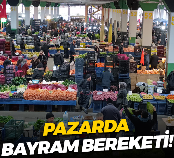 Pazarda bayram bereketi!