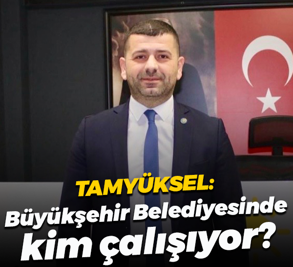 Haluk Tamyüksel: Kocaeli Büyükşehir Belediyesi'nde kaç kişi gerçekten işe gidip çalışıyor?