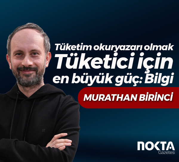 Tüketim okuryazarı olmak... Tüketici için en büyük güç: Bilgi