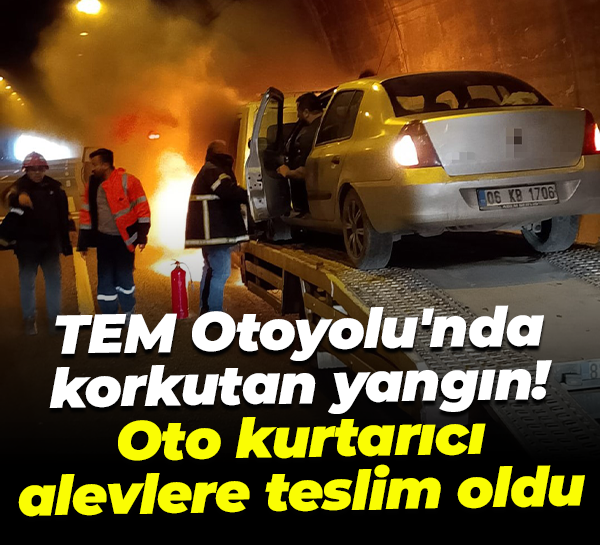 TEM Otoyolu'nda korkutan yangın! Oto kurtarıcı alevlere teslim oldu