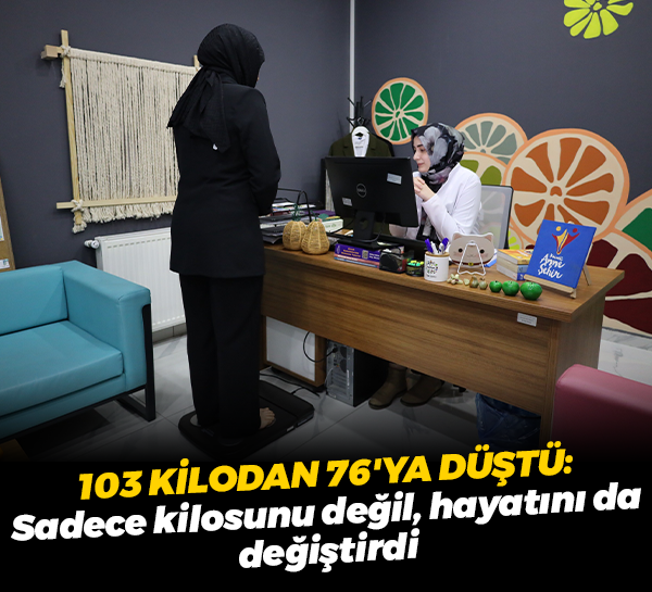 103 kilodan 76'ya düştü: Sadece kilosunu değil, hayatını da değiştirdi