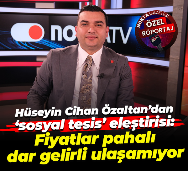 Hüseyin Cihan Özaltan’dan ‘sosyal tesis’ eleştirisi: Fiyatlar pahalı, dar gelirli ulaşamıyor