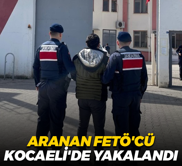 Aranan FETÖ'cü Kocaeli'de yakalandı