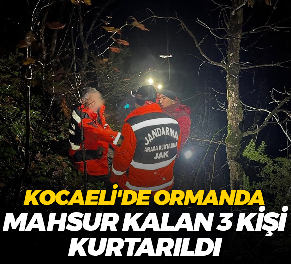 Kocaeli'de ormanda mahsur kalan 3 kişi kurtarıldı