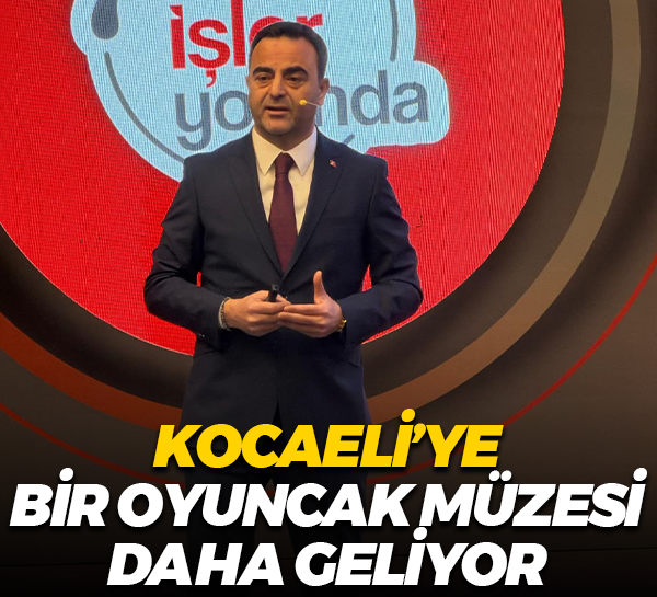 Kocaeli’ye bir oyuncak müzesi daha geliyor