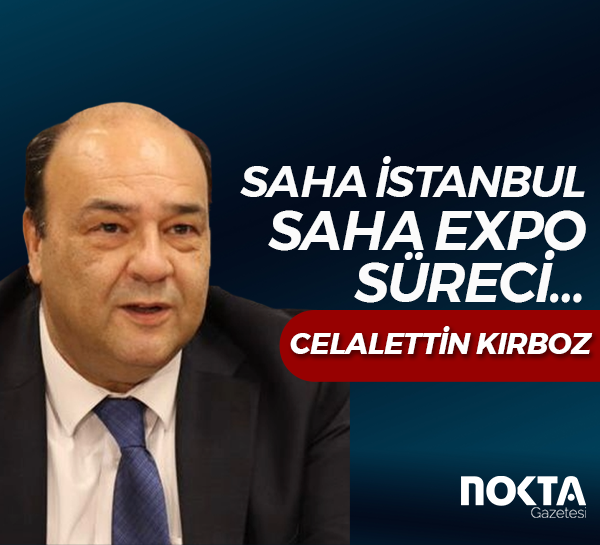 SAHA İSTANBUL SAHA EXPO SÜRECİ…