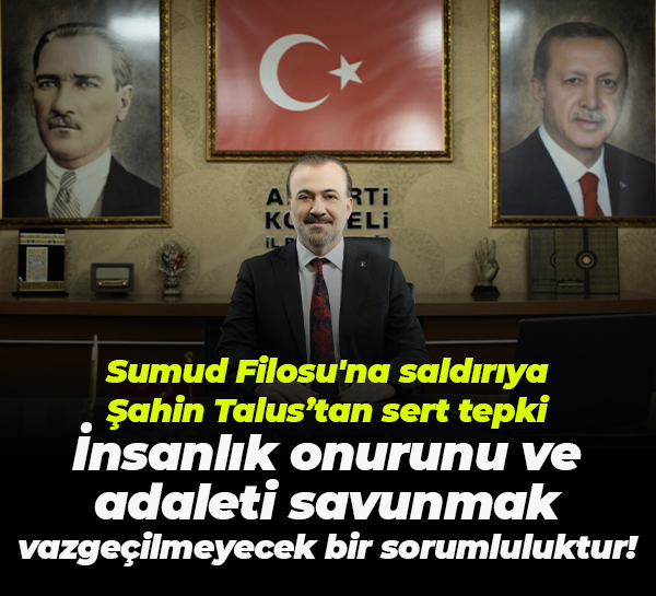 Sumud Filosu'na saldırıya Talus’tan tepki; İnsanlık onurunu savunmak vazgeçilmeyecek sorumluluktur