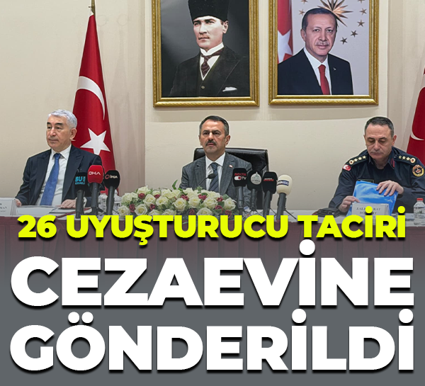 26 uyuşturucu taciri cezaevine gönderildi