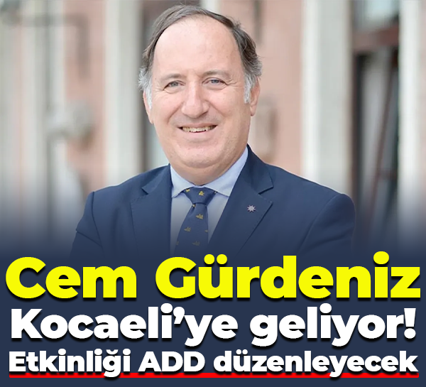 Cem Gürdeniz Kocaeli’ye geliyor! Etkinliği ADD düzenleyecek