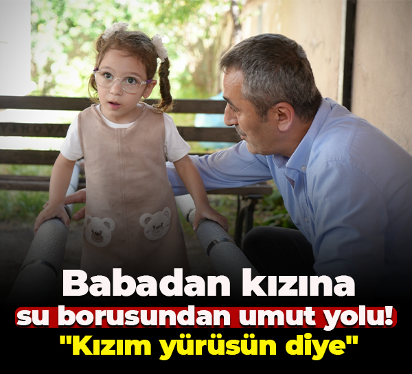 Babadan kızına su borusundan umut yolu! "Kızım yürüsün diye"