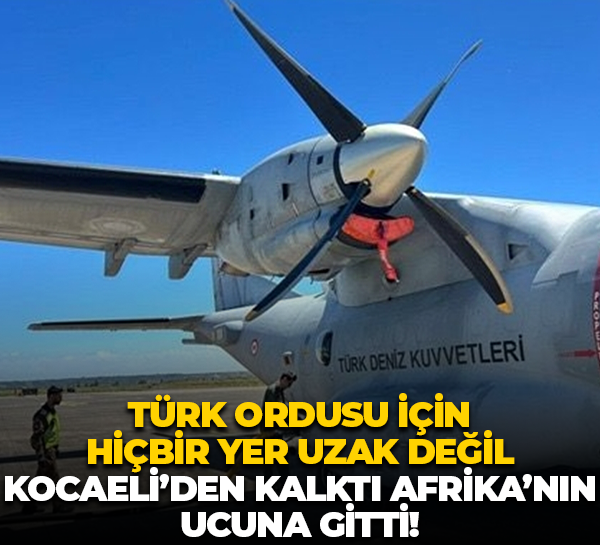 Türk Ordusu için hiç hiçbir yer uzak değil; Kocaeli’den kalktı Afrika’nın ucuna gitti!