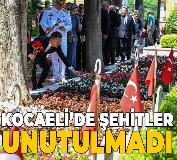 Kocaeli’de şehitler unutulmadı