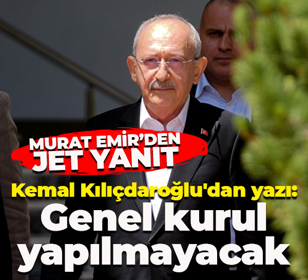 Kemal Kılıçdaroğlu'dan yazı: Genel kurul yapılmayacak