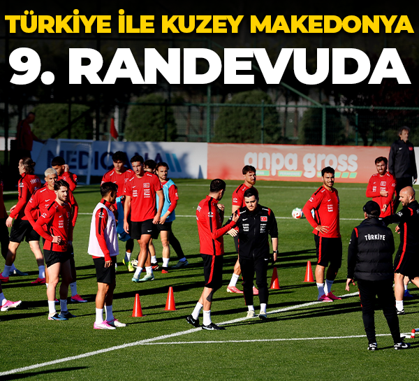 Türkiye ile Kuzey Makedonya 9. randevuda