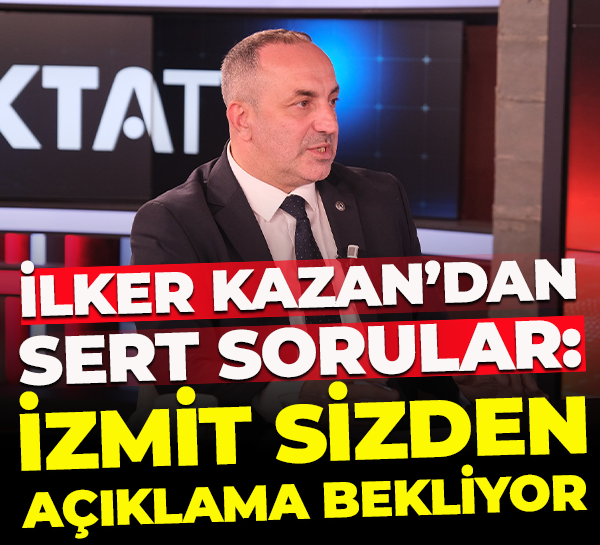 İlker Kazan’dan sert sorular: İzmit sizden açıklama bekliyor