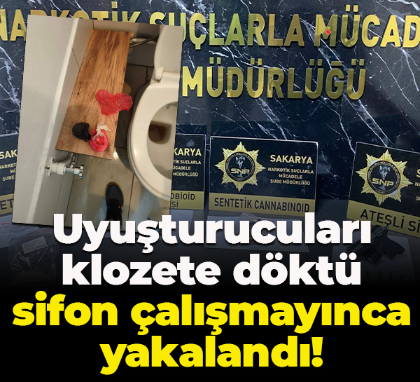 Uyuşturucuları klozete döktü, sifon çalışmayınca yakalandı!