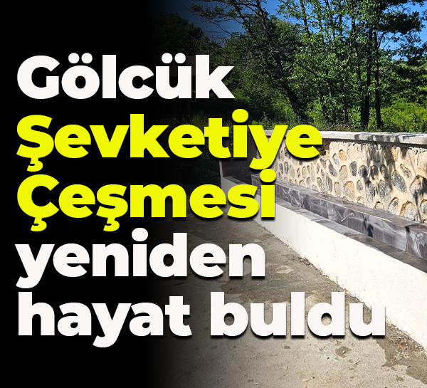 Gölcük Şevketiye Çeşmesi yeniden hayat buldu