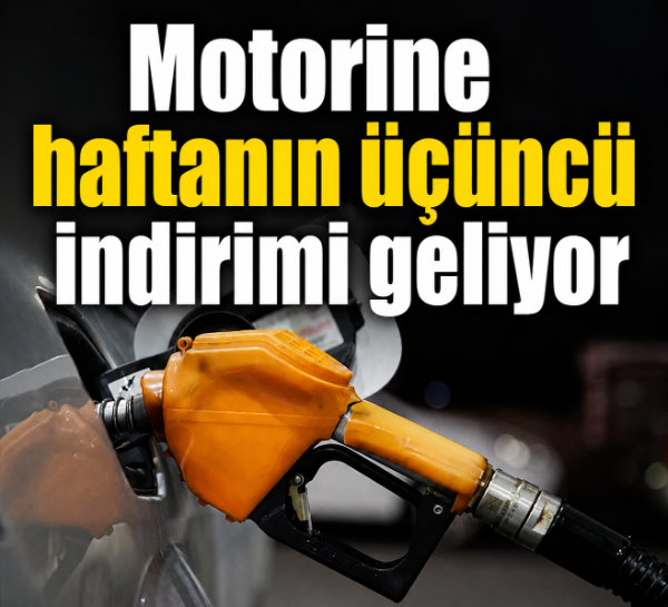 Motorine haftanın üçüncü indirimi geliyor