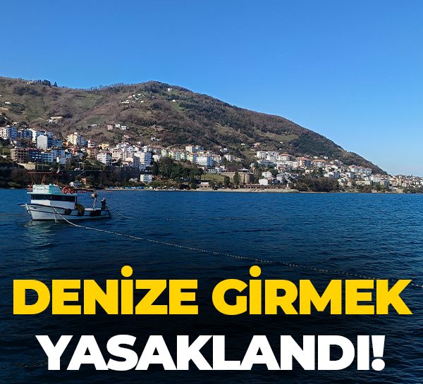 Denize girmek yasaklandı! Valilikten hafta sonu için kritik uyarı