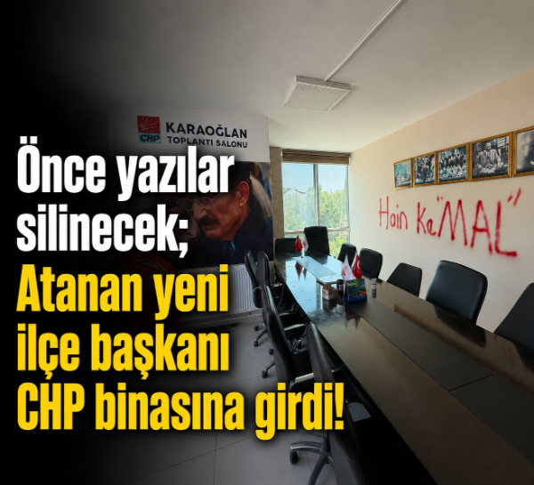 Önce yazılar silinecek; Atanan yeni ilçe başkanı CHP binasına girdi!