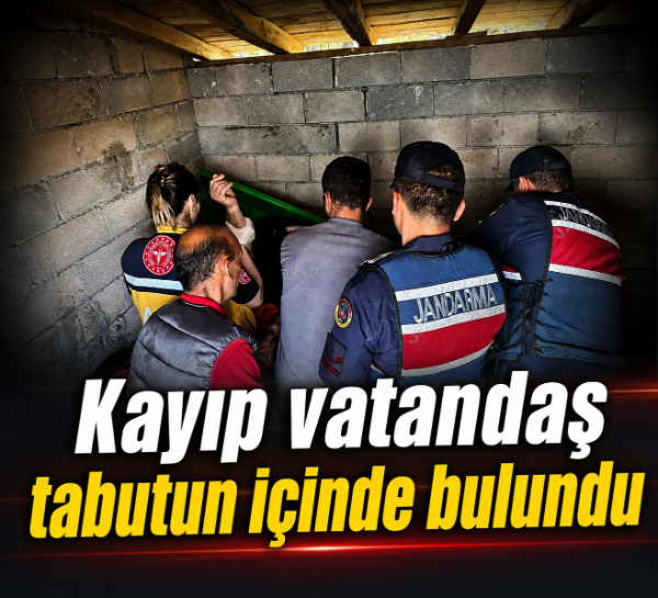 Kayıp vatandaş tabutun içinde bulundu!