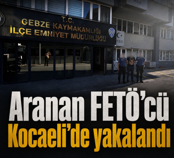 Aranan FETÖ’cü Kocaeli’de yakalandı