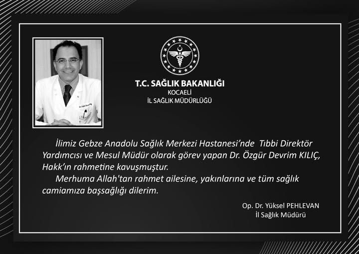 Sağlık camiasını üzen ölüm: Özgür Devrim Kılıç hayatını kaybetti! - Resim : 1