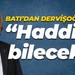 Tuncay Batı'dan Müsavat Dervişoğlu'na sert tepki: Bu hadsizlik elbet karşılığını bulacaktır!