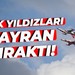 Türk Yıldızları hayran bıraktı!