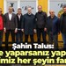 Şahin Talus: Ne yaparsanız yapın, milletimiz her şeyin farkında
