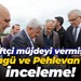 Bünyamin Çiftçi müjdeyi vermişti... Sadettin Hülagü ve Yüksel Pehlevan'dan inceleme!