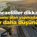 Kocaelililer dikkat! Hafta sonu plan yapmadan önce bir daha düşünün