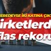 Neredeyse iki katına çıktı… Şirketlerde iflas rekoru!