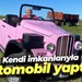Kendi imkanlarıyla otomobil yaptı!