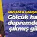 Mustafa Çalışkan: Gölcük hala depremden çıkmış gibi