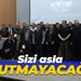 Sizi asla unutmayacağız!