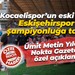 Kocaelispor’un eski hocası, Eskişehirspor’u şampiyonluğa taşıdı! Nokta Gazetesi’ne özel açıklamalar