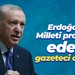 Erdoğan: Milleti provoke eden gazeteci olmaz