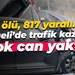 2 ölü, 817 yaralı… Kocaeli’de trafik kazaları çok can yaktı!