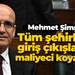 Mehmet Şimşek: Tüm şehirlerin giriş çıkışlarına maliyeci koyacağız