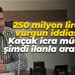 250 milyon liralık vurgun iddiası… Kaçak icra müdürü şimdi ilanla aranıyor!
