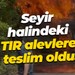 Seyir halindeki TIR alevlere teslim oldu!