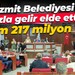 İzmit Belediyesi fazla gelir elde etti! Tam 217 milyon TL