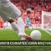 Bugün Kimin Maçı Var 10 Mayıs 2025 Cumartesi: Trendyol Süper Lig, 1. Lig, Premier Lig, LaLiga Maçlar