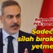 Bakan Fidan’dan PKK’ya net mesaj: Sadece silah bırakmak yetmez
